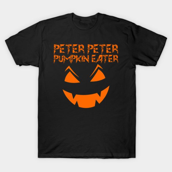peter peter pumpkin eater shirt